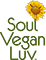 Soul Vegan | Soul Vegan Luv | soul vegan